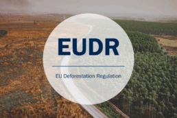 EUDR Entwaldungsverordnung, EU Deforestation Regulation