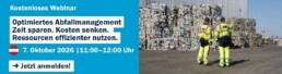 Im Namen von Interzero laden wir Sie herzlich zu einem kostenlosen Webinar mit dem Titel &bdquo;Optimiertes Abfallmanagement: Zeit sparen. Kosten senken. Ressourcen effizienter nutzen&rdquo; ein, das bereits am 7. Oktober 2026 stattfindet.
